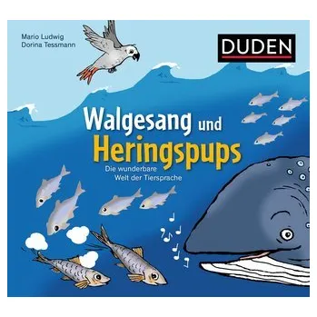 První čtění Walgesang und Heringspups - Die wunderbare Welt der Tiersprache - Ludwig, Mario