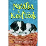 Natálka a Knoflíček - Otilie K. Grezlová (2019, vázaná)