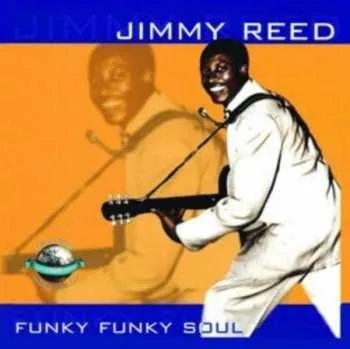 Zahraniční hudba CD Jimmy Reed: Funky Funky Soul 2021
