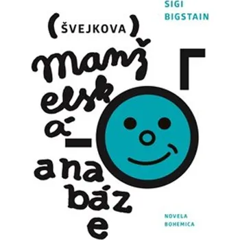 Švejkova manželská anabáze - Sigi Bigstain