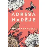 Adresa Naděje - Mélissa Da Costa (2021,…