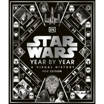 Star Wars Year By Year - Baver, Kristin