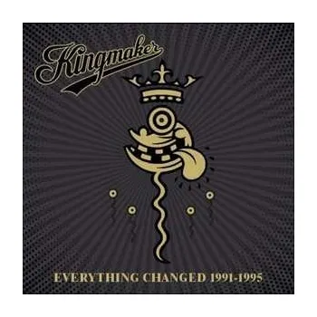 Zahraniční hudba 5CD/Box Set Kingmaker: Everything Changed 1991-1995 2020