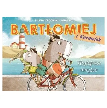 Najlepsze miejsce. Bartłomiej i Karmelek. Tom 1 - Silvia Vecchini