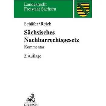 Sächsisches Nachbarrechtsgesetz - Schäfer, Heinrich