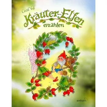 Pohádka Kräuterelfen erzählen - Christl Vogl