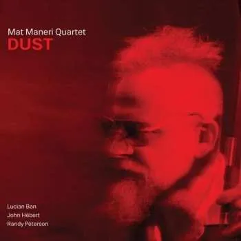 Zahraniční hudba CD Mat Maneri Quartet: Dust 2022