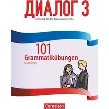 Kniha Dialog - Neue Generation Band 3 - 101 Grammatikübungen