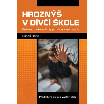 Hroznýš v dívčí škole - Luboš Hošek