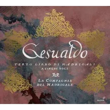 Zahraniční hudba CD Carlo Gesualdo: Terzo Libro di Madrigali (1595) 2016