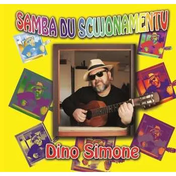 Zahraniční hudba LP Dino Simone: Samba Du Scujonamentu 2020