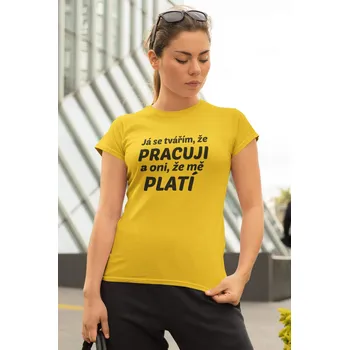 Dámské tričko Tvářím se že pracuji Barva: Žlutá, Velikost: L
