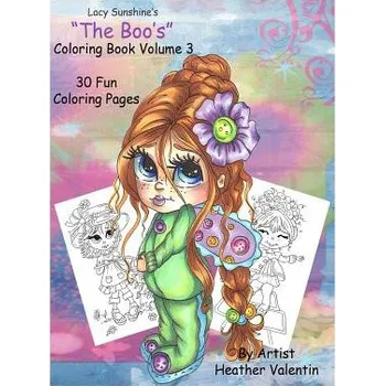 Cizí jazyk Lacy Sunshine's " The Boo's" Coloring Book Volume 3: Whimsical Big Eyed Girls and Fairies – Heather Valentin (EN)