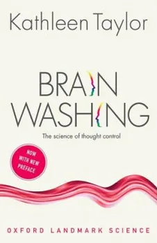 Brainwashing: The Science of Thought Control - Kathleen Taylor [EN] (2017, brožovaná)