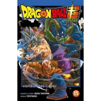 Komiks pro dospělé Dragon Ball Super 15 – Toyotarou,Cordelia Suzuki (DE)