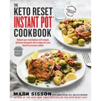 Keto Reset Instant Pot Cookbook – Mark Sisson,Lindsay Taylor (EN)