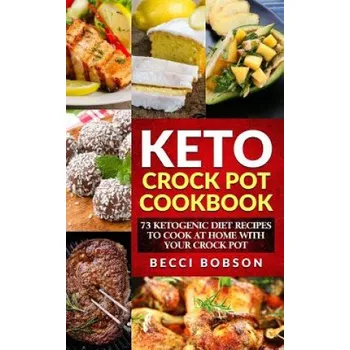 Keto Crock Pot Cookbook – Becci Bobson (EN)