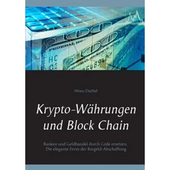 Cizojazyčná kniha Krypto-Wahrungen und Block Chain – Heinz Duthel (DE)