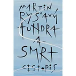 Tundra a smrt - Martin Ryšavý (2021, pevná)