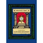 Zlatá kniha moudrosti – František Bardon