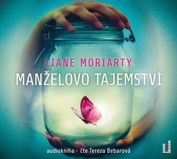 Manželovo tajemství - Liane Moriarty (čte Tereza Bebarová)