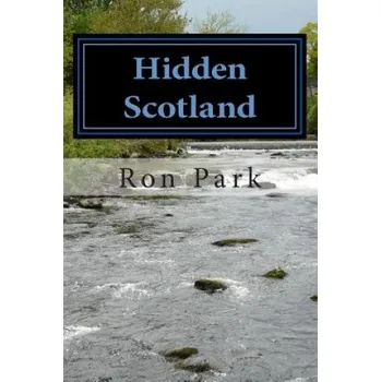 Populárně naučná literatura pro dospělé Hidden Scotland – Ron Park (EN)
