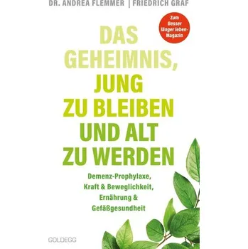 Osobní rozvoj Das Geheimnis jung zu bleiben und alt zu werden - Flemmer, Andrea