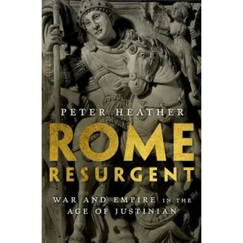 Rome Resurgent – Peter Heather (EN)