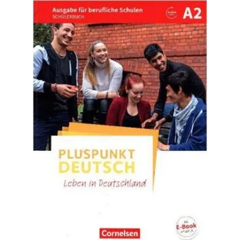 Německý jazyk Pluspunkt Deutsch A2 - Ausgabe für berufliche Schulen - Schülerbuch – Evangelia Karagiannakis (DE)