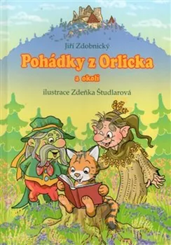 Pohádka Pohádky z Orlicka a okolí - Jiří Zdobnický (2021, pevná)