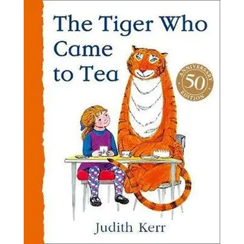 The Tiger Who Came to Tea - Kerr, Judith