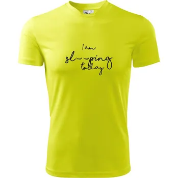 I am sleeping today - Dětské triko sportovní (dresovina) - 146 cm/10 let ( Neonově žlutá )