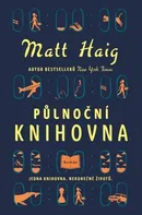 Půlnoční knihovna - Matt Haig (2022, pevná)