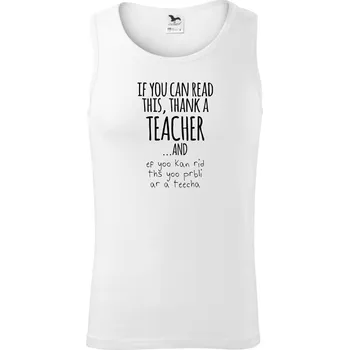 If you can read this - teacher - Tílko pánské Core - 2XL ( Bílá )