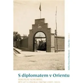 S diplomatem v Orientu - Libor Jůn