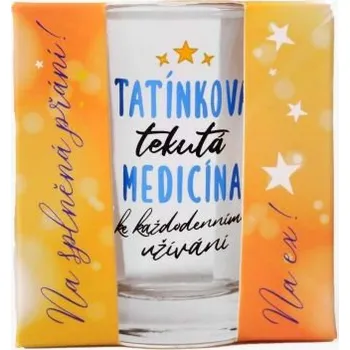 Panák pro tatínka - Tatínkova medicína