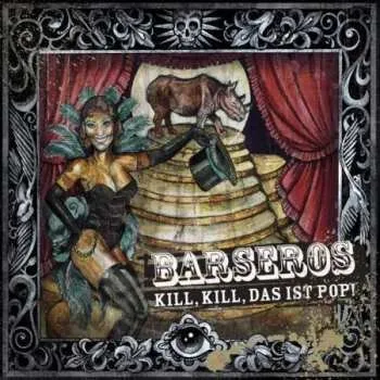 Zahraniční hudba LP Barseros: Kill, Kill, Das Ist Pop! 2008