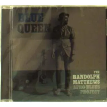 Zahraniční hudba CD The Randolph Matthews Afro Blues Project: Blue Queen 2022