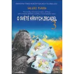 O světě křivých zrcadel 3 - Valerij Pjakin (2021, brožovaná)