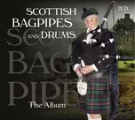 Scottish Bagpipes & Drums: The Album -…