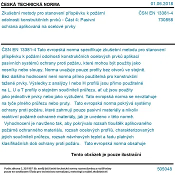 ČSN EN 13381-4 - Zkušební metody pro stanovení příspěvku k požární odolnosti konstrukčních prvků - Část 4: Pasivní ochrana aplikovaná na ocelové prvky - Tisk