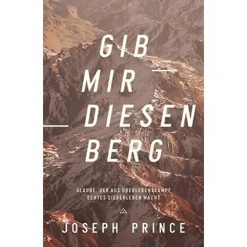 Gib mir diesen Berg - Prince, Joseph