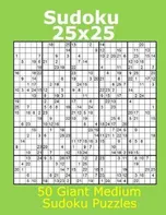 Sudoku 25x25 50 Giant Medium Sudoku Puzzles - Jacob James [EN] (2018, brožovaná)
