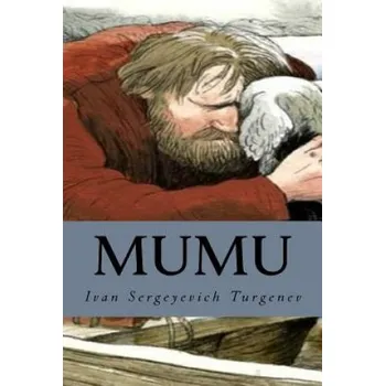 Ivan Sergeyevich Turgenev,Minervas Owl - Mumu – Ivan Sergeyevich Turgenev,Minervas Owl (EN)