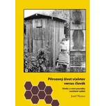 Přirozený život včelstev versus člověk - Josef Nymsa (2017, brožovaná)