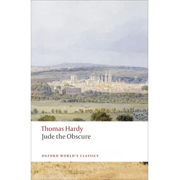 Cizojazyčná kniha Oxford World´s Classics Jude the Obscure - Thomas Hardy