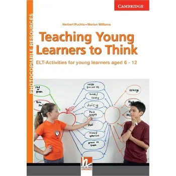 Teaching Young Learners to Think - Puchta, Herbert & Williams, Marion