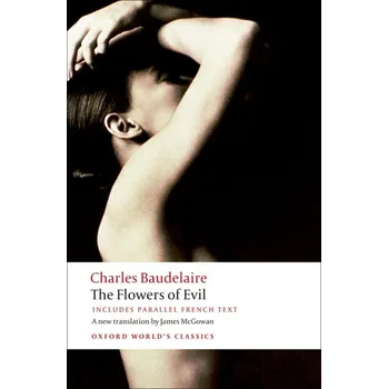 Cizojazyčná kniha Oxford World´s Classics - Poetry The Flowers of Evil - Baudelaire