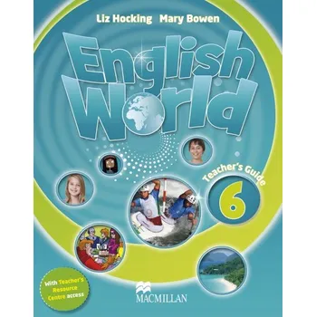 Anglický jazyk English World 6 Teacher´s Book with Webcode - LIZ HOCKING