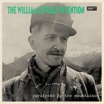 Zahraniční hudba LP The William Loveday Intention: Paralysed By The Mountains 2022